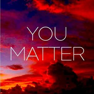 You matter! Thanks for stopping by!